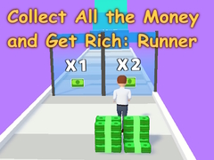 Trò chơi Collect All the Money and Get Rich: Runner