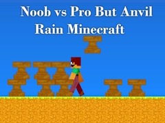 Trò chơi Noob vs Pro But Anvil Rain Minecraft