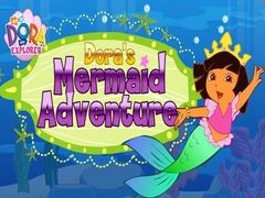 Trò chơi Dora The explorer Dora's Mermaid Adventure