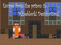 Trò chơi Escape from the prison in Mineblock! Destruction!