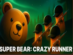 Trò chơi Super Bear: Crazy Runner