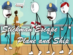 Trò chơi Stickman Escape - Plane and Ship