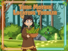 Trò chơi Tribe Mother Locating Toddler