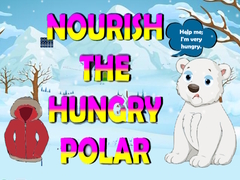 Trò chơi Nourish The Hungry Polar Bear