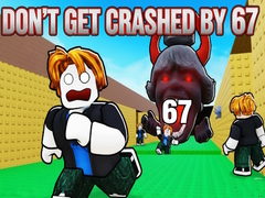 Trò chơi Don't Get Crushed by 67