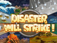 Trò chơi Disaster Will Strike