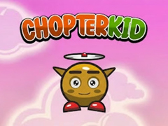 Trò chơi Chopter Kid