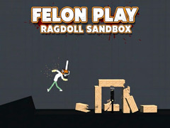 Trò chơi Felon Play: Ragdoll Sandbox