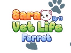 Trò chơi Sara Vet Life Ep11: Ferret
