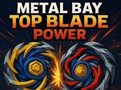 Trò chơi Metal Bay Top Blade Power