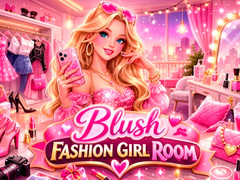 Trò chơi Blush Fashion Girl Room
