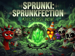Trò chơi Sprunki: Sprunkfection Apocalypse Now!