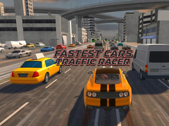 Trò chơi Fastest Cars Traffic Racer