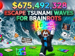 Trò chơi Escape Tsunami Waves for Brainrots