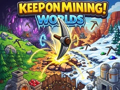 Trò chơi Keep on Mining! Worlds