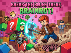 Trò chơi Break the block there, Brainrot!