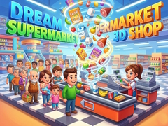 Trò chơi Dream Supermarket 3D Shop