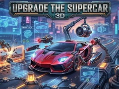 Trò chơi Upgrade the Supercar 3D