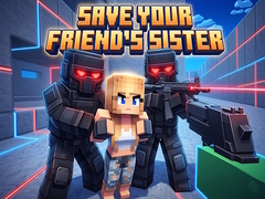 Trò chơi Save Your Friend's Sister