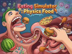 Trò chơi Eating Simulator: Physics Food 