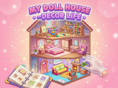 Trò chơi My Doll House - Decor Life