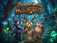 Trò chơi Prank Call - 99 Nights In The Forest