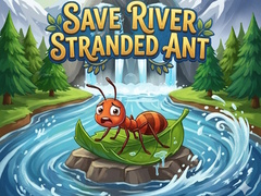 Trò chơi Save River Stranded Ant