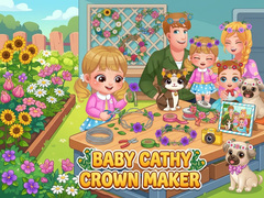 Trò chơi Baby Cathy Ep52: Crown Maker