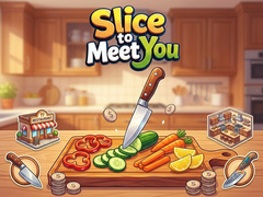 Trò chơi Slice To Meet You