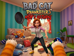 Trò chơi Bad Cat Prankster - Mom’s Return