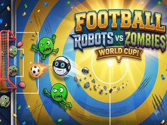 Trò chơi Football: Robots vs Zombies, World Cup!