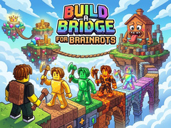 Trò chơi Build a Bridge for Brainrots