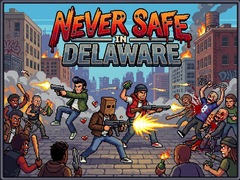 Trò chơi Never Safe in Delaware