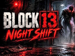 Trò chơi Night Shift Block 13