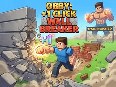 Trò chơi Obby: +1 Click Wall Breaker