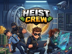 Trò chơi Heist Crew