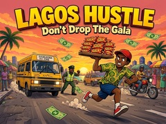 Trò chơi Lagos Hustle - Don't Drop the Gala