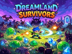 Trò chơi Dreamland Survivors