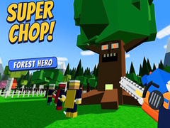 Trò chơi Super Chop! Forest Hero