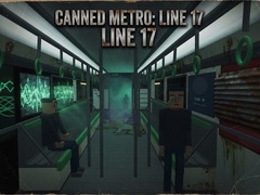 Trò chơi Canned Metro: Line 17