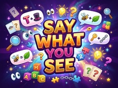 Trò chơi Say What You See