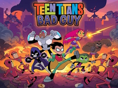 Trò chơi Teen Titans Bad Guy